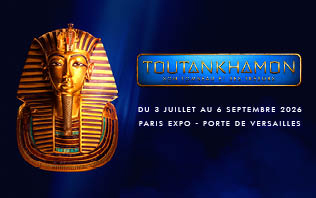 Toutankhamon, son Tombeau et ses Tr&eacute;sors 2026